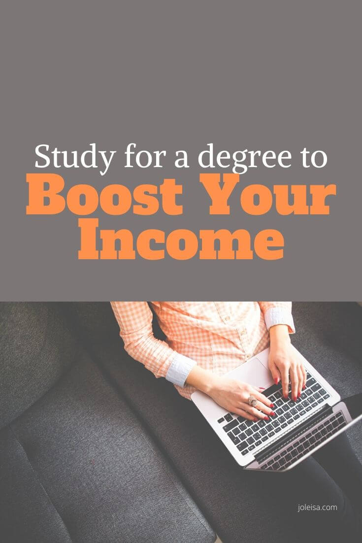 Study for a Degree and Boost Your Income - joleisa